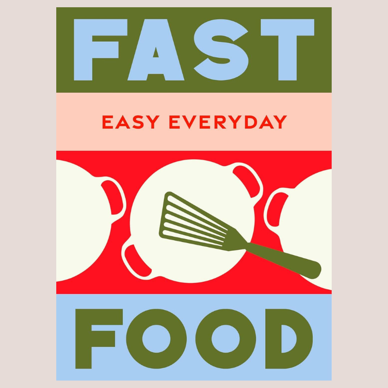 Fast_Food_Easy_Everyday_Recipe_Book_-_Murdoch_Books_-_Uneeka_9781761500824