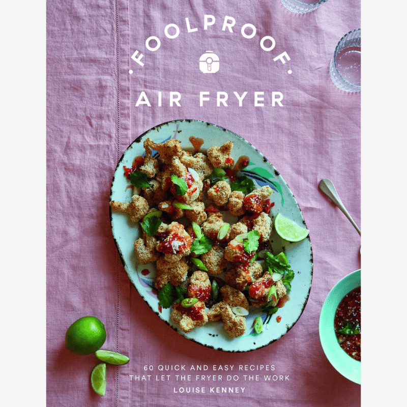 Foolproof Air Fryer: 60 Quick & Easy Recipes Cookery Book - B068951 - Uneeka
